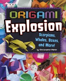 Origami Explosion: Scorpions, Whales, Boxes, and More! voorzijde