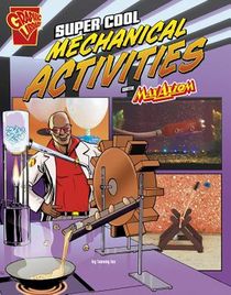 Super Cool Mechanical Activities with Max Axiom (Max Axiom Science and Engineering Activities) voorzijde