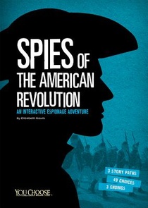 Spies of the American Revolution: An Interactive Espionage Adventure voorzijde