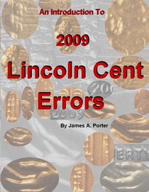 An Introduction to 2009 Lincoln Cent Errors