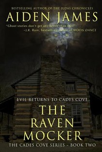 The Raven Mocker: Evil Returns to Cades Cove