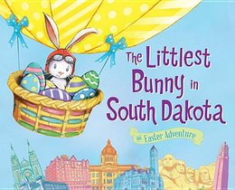 The Littlest Bunny in South Dakota: An Easter Adventure