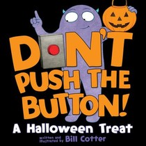 Don't Push the Button! A Halloween Treat