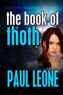 The Book of Thoth: Vatican Vampire Hunters