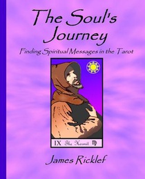 The Soul's Journey: Finding Spiritual Messages in the Tarot