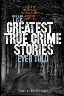 The Greatest True Crime Stories Ever Told voorzijde