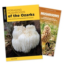 Foraging Mushrooms of the Ozarks Guidebook and Folding Pocket Guide Bundle: Finding, Identifying, and Preparing Edible Wild Mushrooms