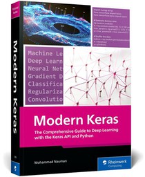 The Comprehensive Guide to Deep Learning with the Keras API and Python