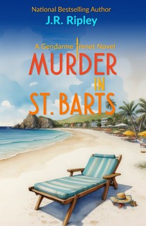 Murder In St. Barts: A Charles Trenet Novel
