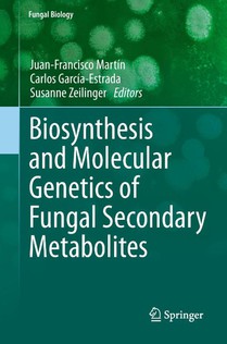 Biosynthesis and Molecular Genetics of Fungal Secondary Metabolites