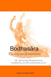 Bodhasara The surprise of awareness, the Sanskrit and English version: An 18th century Sanskrit treasure