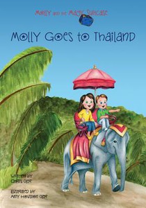 Molly and the Magic Suitcase: Molly Goes to Thailand