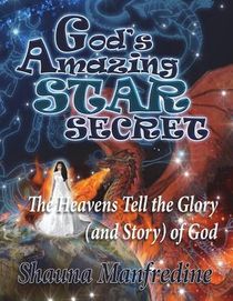 God's Amazing Star Secret: The Heavens Tell the Glory (Story) of God voorzijde