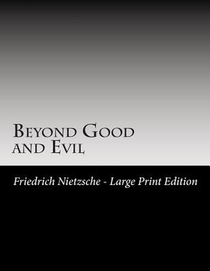 Beyond Good and Evil: Large Print