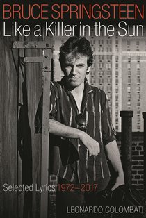 Bruce Springsteen: Like a Killer in the Sun