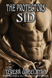 Sid (The Protectors Series) Book #4: Sid (The Protectors Series) Book #4