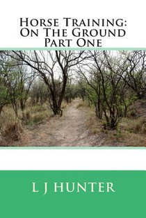 Horse Training: On The Ground Part One