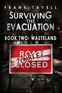 Surviving The Evacuation Book 2: Wasteland