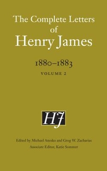 The Complete Letters of Henry James, 1880–1883