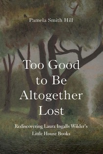 Too Good to Be Altogether Lost voorzijde