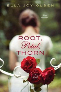Root, Petal, Thorn