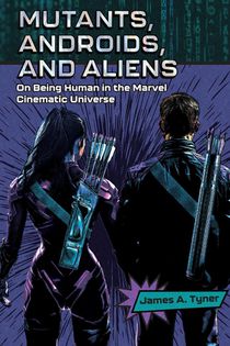 Mutants, Androids, and Aliens