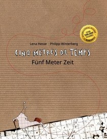 Cinq metres de temps/Funf Meter Zeit