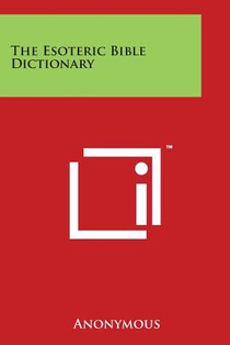 The Esoteric Bible Dictionary