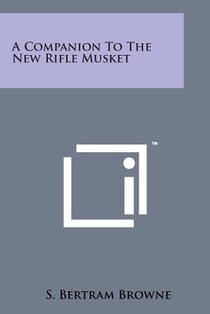A Companion to the New Rifle Musket