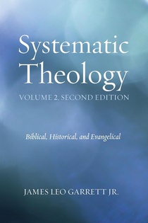 Systematic Theology, Volume 2, Second Edition