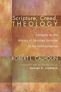 Scripture, Creed, Theology
