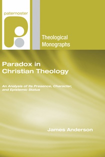 Anderson, J: Paradox in Christian Theology