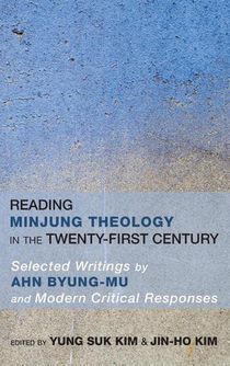 Reading Minjung Theology in the Twenty-First Century