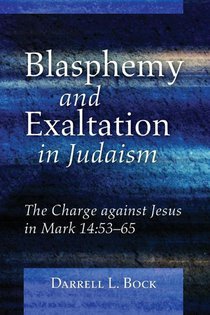 Blasphemy and Exaltation in Judaism