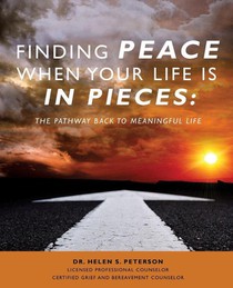 Finding Peace When Your Life is in Pieces