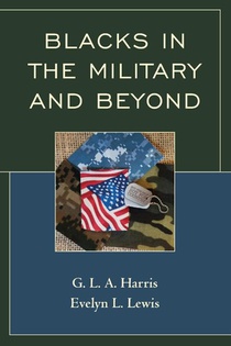 Blacks in the Military and Beyond