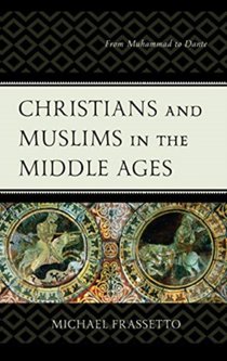 Christians and Muslims in the Middle Ages