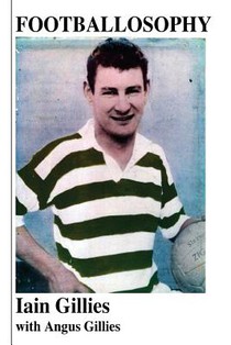 Footballosophy: A boy's odyssey from the Highlands to Celtic Park to New Zealand