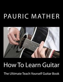 How to Learn Guitar
