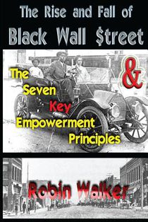 The Rise and Fall of Black Wall Street AND The Seven Key Empowerment Principles voorzijde