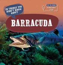 20 Things You Didn't Know about Barracuda