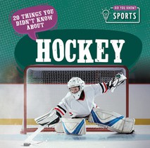 20 Things You Didn't Know about Hockey