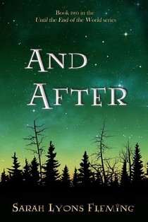 And After: Until the End of the World, Book 2