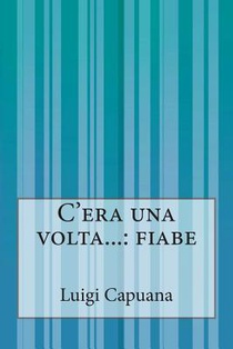 C'era una volta...: fiabe