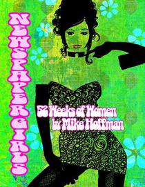 Newspaper Girls: 52 Weeks of Women by Mike Hoffman
