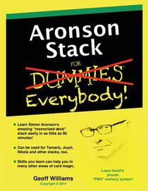 Aronson Stack for Everybody: A Magician's Guide to Memorizing the Aronson Stack