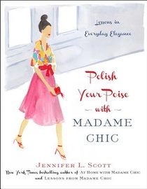 Polish Your Poise with Madame Chic
