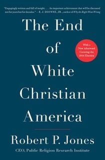 The End of White Christian America