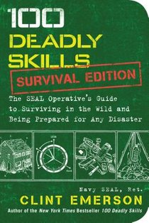 100 Deadly Skills: Survival Edition