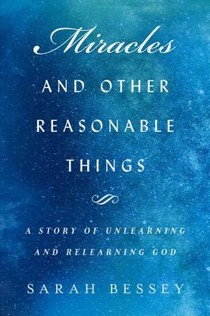 Miracles and Other Reasonable Things